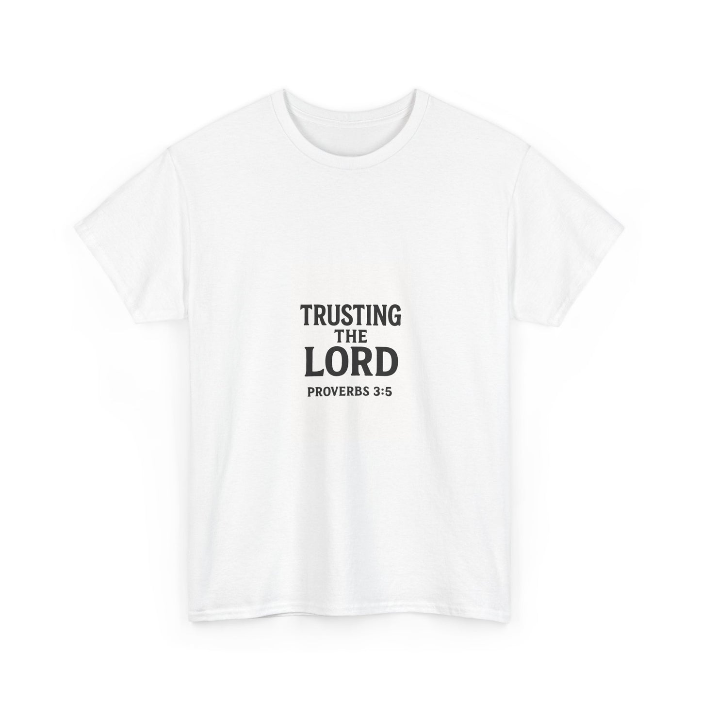 Inspirational Unisex Heavy Cotton Tee - Trusting the Lord Proverbs 3:5, Faith Shirt, Christian Apparel, Gift for Believers, Everyday Comfort
