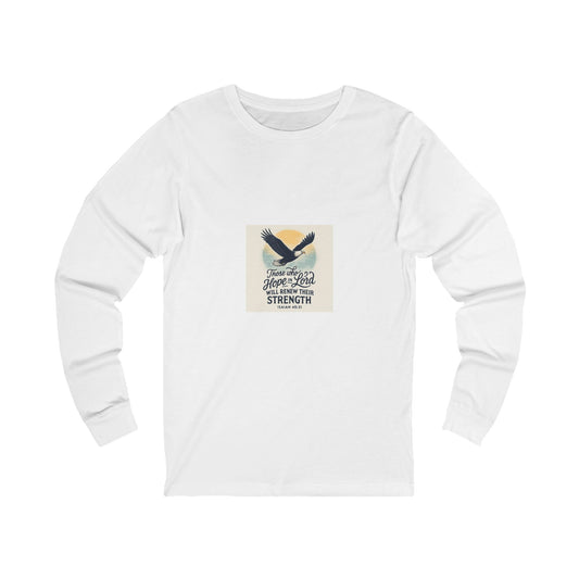 Inspiring Long Sleeve Tee for Strength, Motivational Gift, Unisex Jersey Shirt, Casual Apparel, Perfect for Everyday Wear