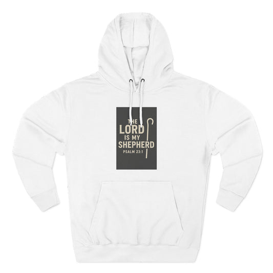 Faith-Inspired Fleece Hoodie, Cozy Christian Apparel, The Lord is My Shepherd Hoodie, Inspirational Gift, Comfortable Sweatshirt