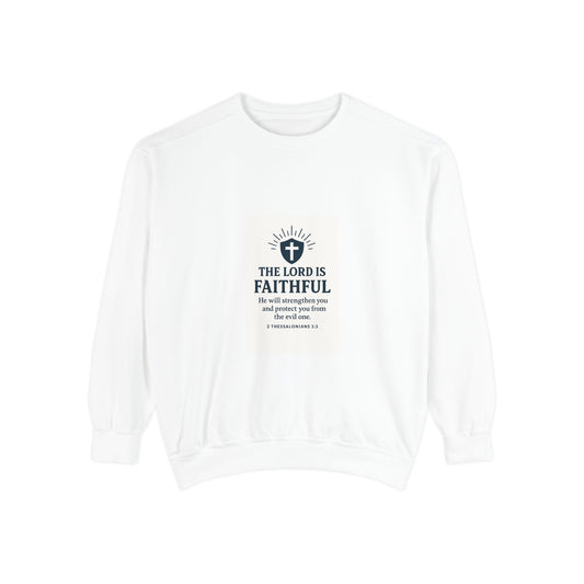 Faithful Garment-Dyed Sweatshirt, Inspirational Sweatshirt, Cozy Unisex Pullover, Christian Gift, Casual Wear