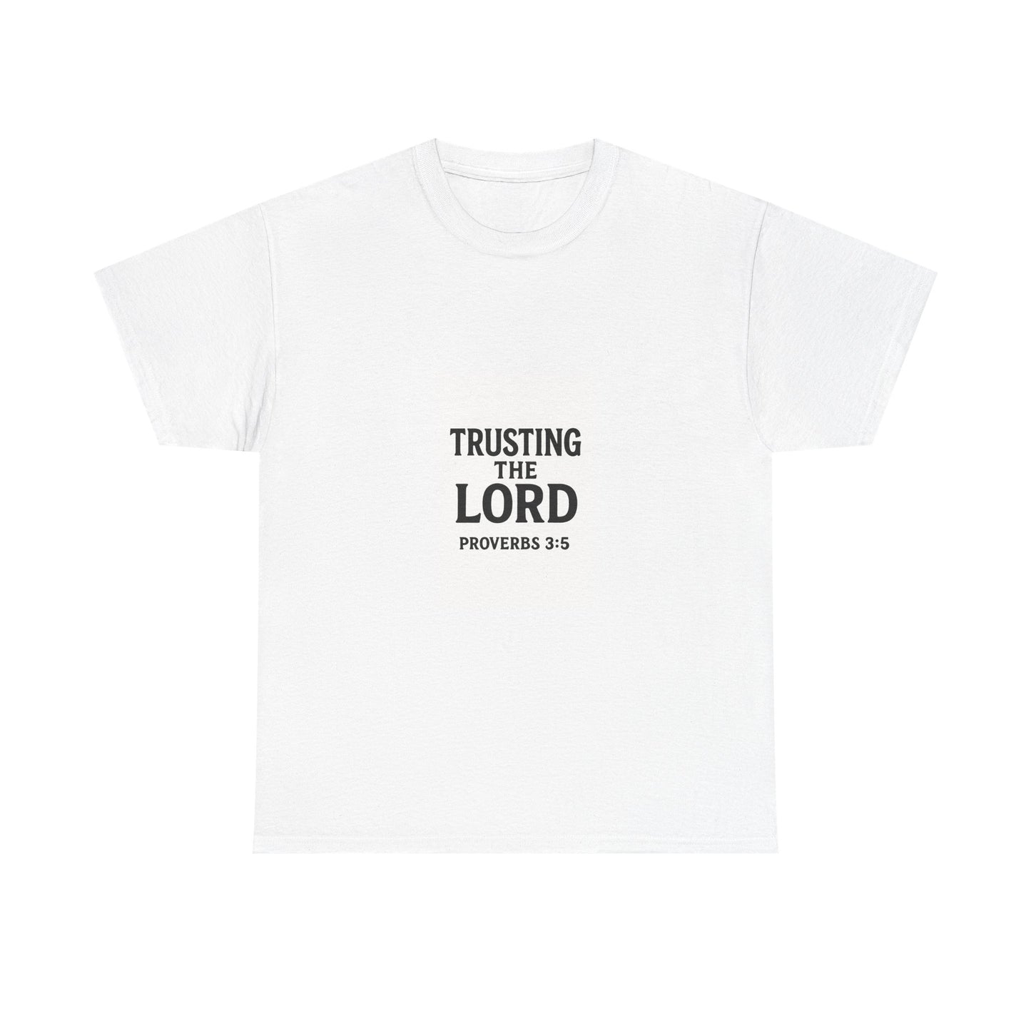 Inspirational Unisex Heavy Cotton Tee - Trusting the Lord Proverbs 3:5, Faith Shirt, Christian Apparel, Gift for Believers, Everyday Comfort